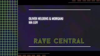 Oliver Heldens & MorganJ - Ma Luv (Extended Mix)