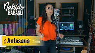 Nahide Babashlı - Anlasana (Cover)