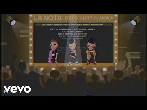 ECKO, Cauty, Juanka - La Nota (Lyric Video)