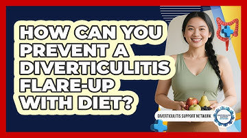 How Can You Prevent A Diverticulitis Flare-up With Diet? - Diverticulitis Support Network