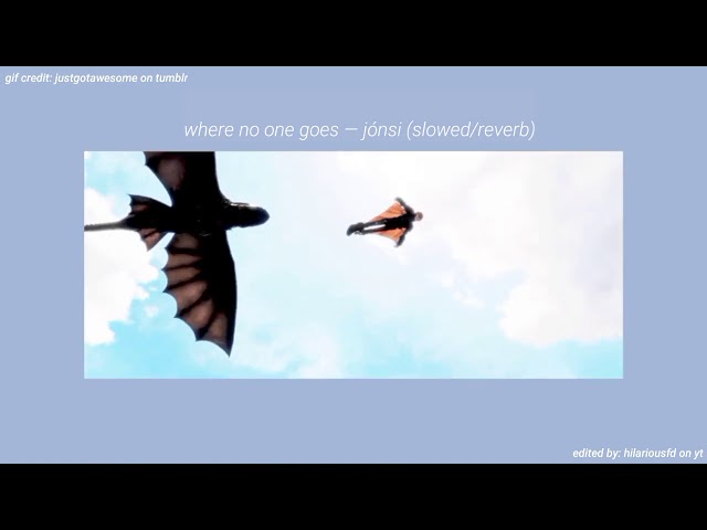where no one goes — jónsi (slowed + reverb)