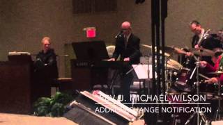 Rev. J. Michael Wilson: Address Change Notification chords