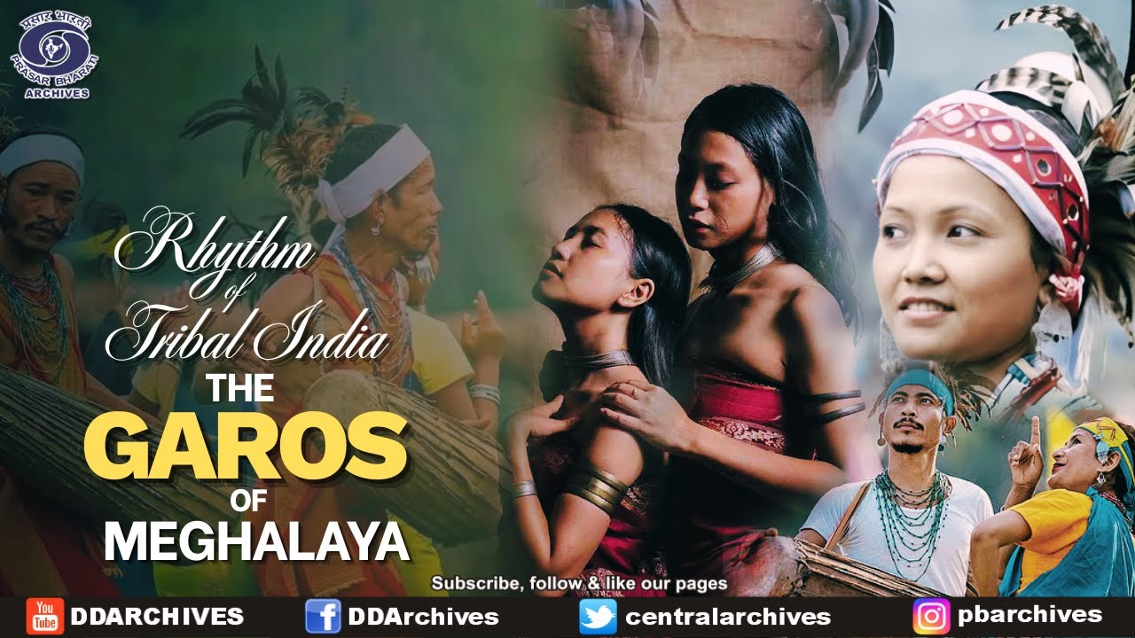 The Garos of Meghalaya | Meghalaya Chapter | Rhythm of Tribal India
