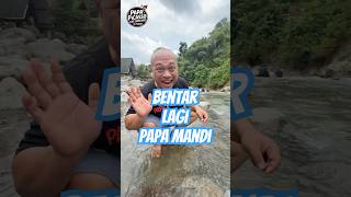 Bentar Lagi Papa Mandi lucu funny trending