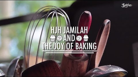Hjh Jamilah and the Joy of Baking