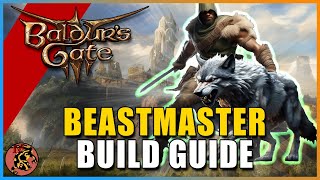 Baldurs Gate 3 The BEST Beastmaster - Ultimate Beastmaster Ranger Build Guide for Baldurs Gate 3