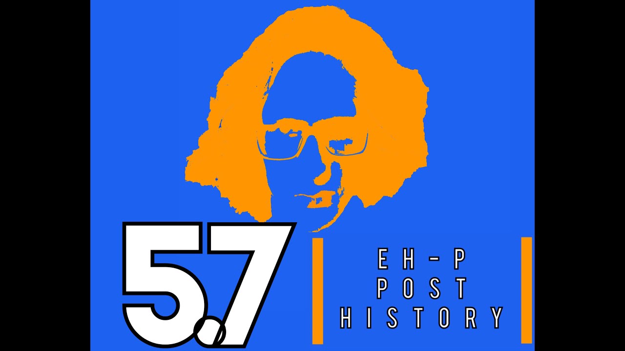 The Giving Up of the Fibermen (EH-P Post History) Unit 5 Topic 7 (5.7)