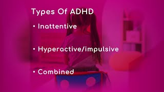 ADHD: Types & Symptoms
