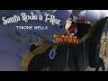 Santa Rode A T-Rex - Tyrone Wells (Official Music Video)