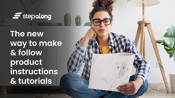 StepAlong: The new way to make & follow product instructions & tutorials