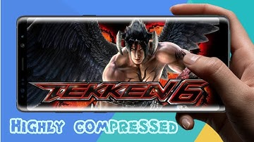 Download Tekken 6 in Android 100% working