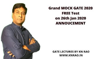 FREE Grand MOCK Test for GATE 2020 on Jan 26th 2020 | GATE Lectures by KN Rao | www.knrao.in