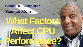 What Factors Affect CPU Performance?