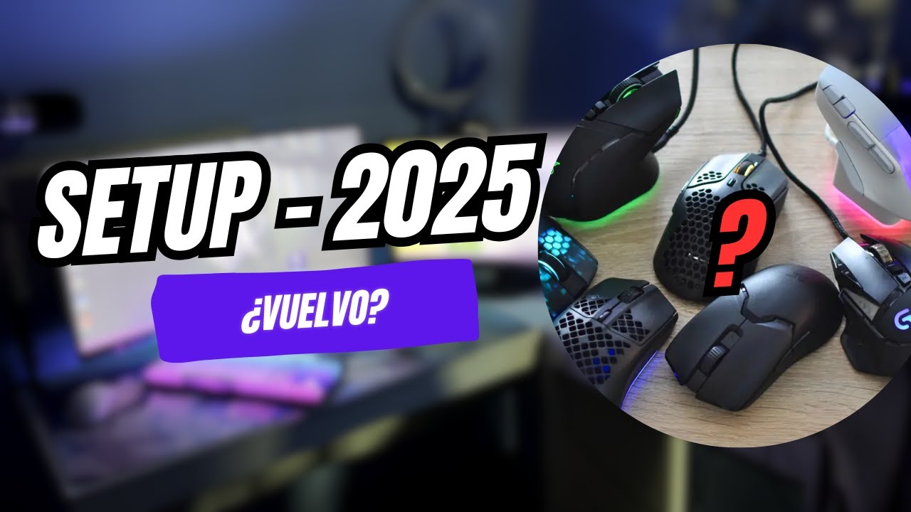 MI SETUP PARA 2025 - VUELVO?? - YouTube