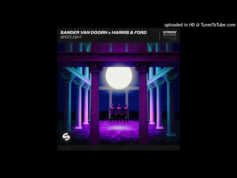 Sander van Doorn x Harris & Ford - Spotlight (Extended Mix)