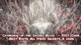 Code Vein Cathedral of the Sacred Blood - 100% Guide: Best Route, all Items, Secrets & more