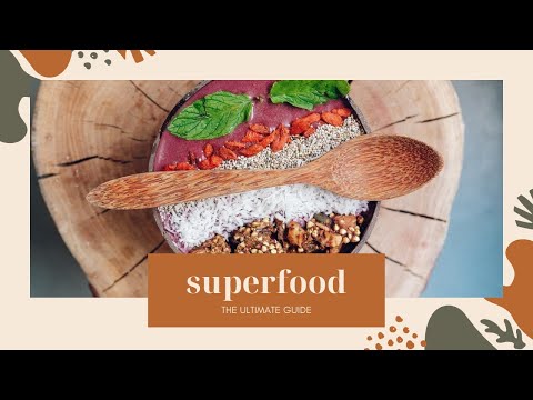 Superfoods Explained - A Guide To Health & Nutrition - Health Eating, Diet, Weight Loss, And More