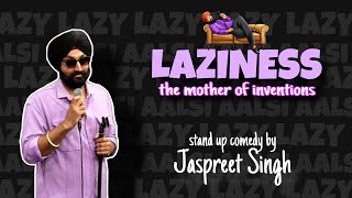 Laziness | stand up comedy by Jaspreet Singh | mariner jassi