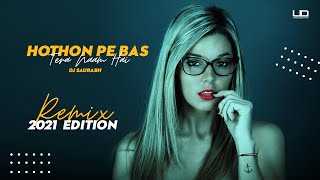 Hothon Pe Bas Tera Naam Hai Remix 2021 | Old Is Gold | Dj Saurabh | Visual - UD Creativity