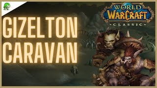 WoW Classic Gizelton Caravan
