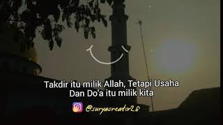 Takdir itu milik Allah tetapi usaha dan do'a itu milik kita - story wa islami