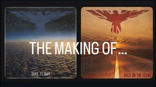 Back on the Scene and Take Flight | The Making of… 