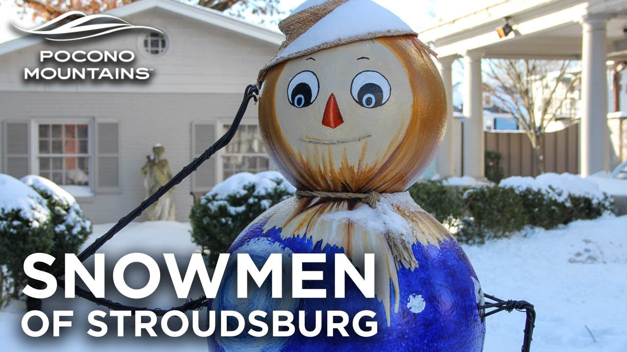 ⛄️ Snowmen of Stroudsburg 2021 YouTube
