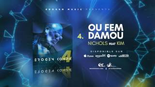 [NEW] NICHOLS Feat KIM - OU FEM DAMOU #EROGENKOMPA 4 chords