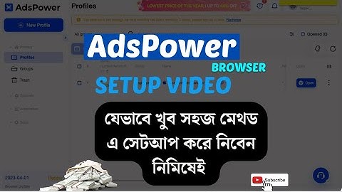 AdsPower Browser setup (A-Z in one video ) II Cash Basis