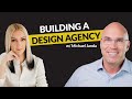 From solo designer to agency success with michael janda