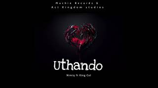 Nimiq - Uthando (ft King Col)