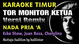 TOR MONITOR KETUA Karaoke Nada Cowok Pria