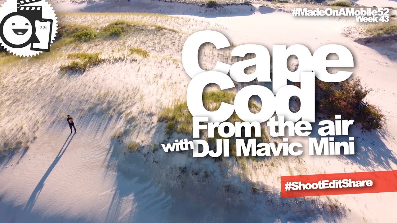 Drone Montage – Cape Cod from the air #MadeOnAMobile52 [Week 43] - YouTube
