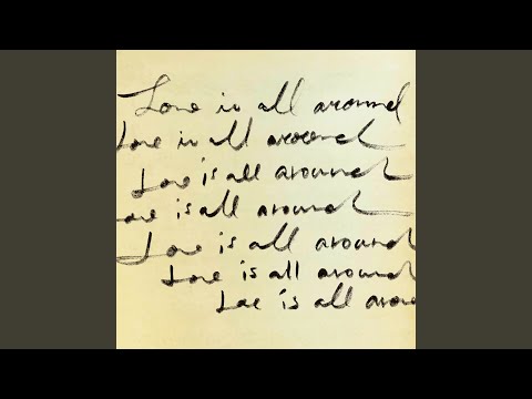 Love Is All Around - YouTube
