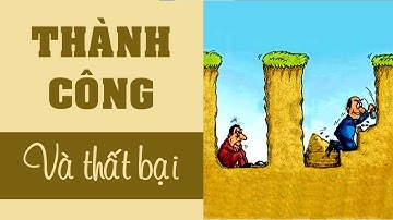 Tư Duy Khác Biết Giữa Người Thành Công và Kẻ Thất Bại