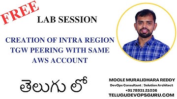 Creation of Intra region TGW peering with same AWS account - Telugu DevOps Guru - Hyderabad - KPHB