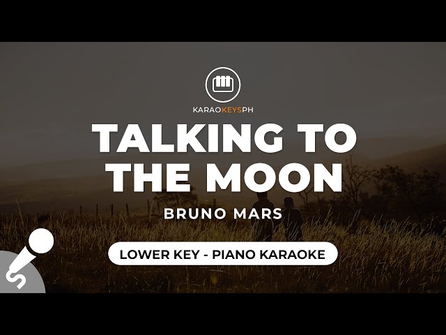 Talking To The Moon - Bruno Mars (Lower Key - Piano Karaoke) class=