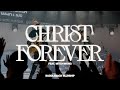 Christ forever live with mitch wong  official music
