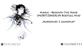 Makai  - Beneath The Mask (moritzbaerlin Bootleg Mix) | Ghost in the Shell | AUDIOSURF 2