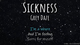 Grey Daze - Sickness (Realtime Lyrics)