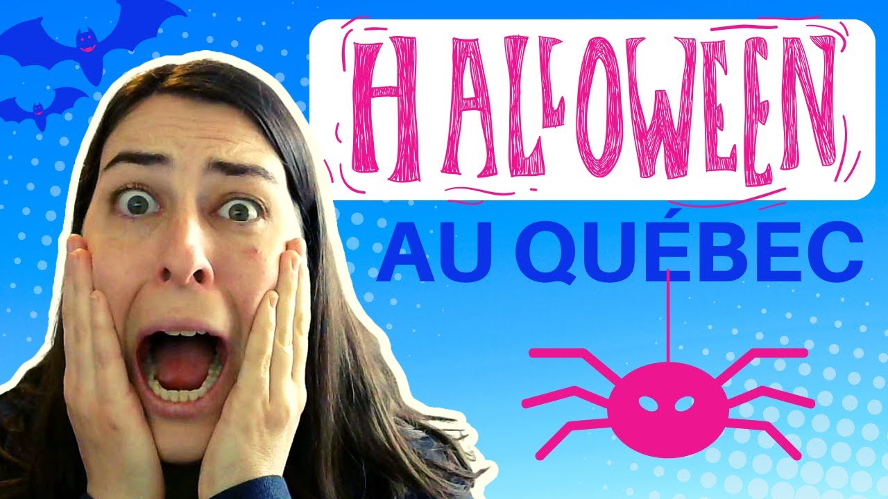L'Halloween au Québec origine, vocabulaire et traditions YouTube