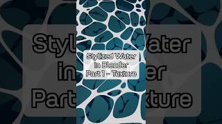 Stylized Water in Blender - Part 1: Texture