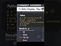 PYTHON BASIC DAY 5 TO 100 DAY CHALLENGE