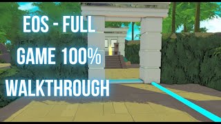 Eos - Full Game 100% Walkthrough