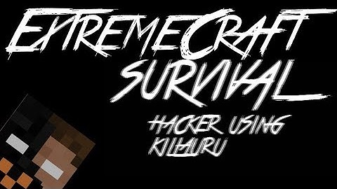 ExtremeCraft● Survival●Hacker using killaurU In PvP ●