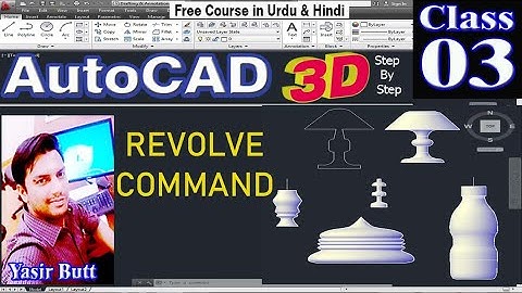 AUTOCAD 3D |03 REVOLVE COMMAND in Autocad in Urdu/Hindi |Class 03| CAD TUTORIALS BY YASIR