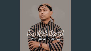 Video thumbnail of "Yusak Sudjarwo - Los Gak Rewel"