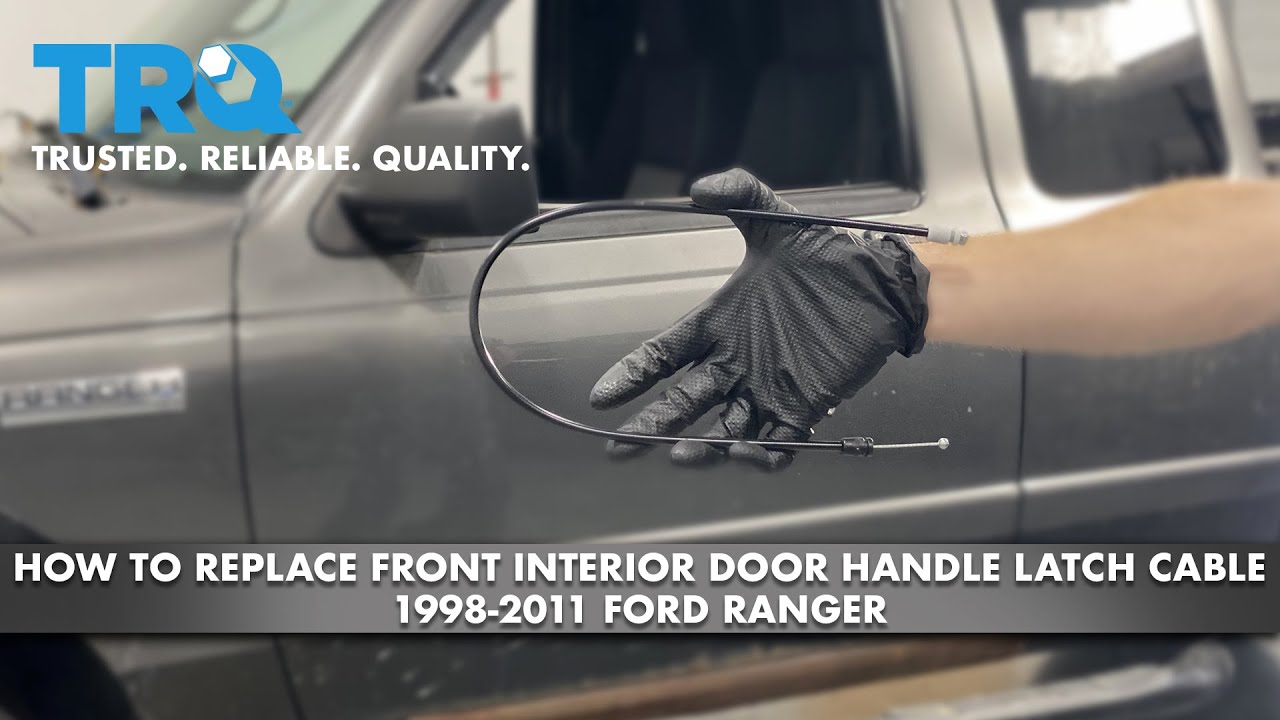 How to Replace Front Interior Door Handle Latch Cable 1998-2011 Ford Ranger