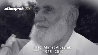 Hacı Ahmet Albayrak Vefat Yıldönümü
