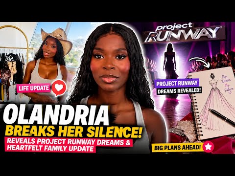 Love Island USA Olandria BREAKS Her Silence! Reveals Project Runway Dreams & Heartfelt Family Update